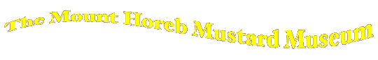 The Mount Horeb Mustard Museum