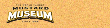 Home Page of the Mustard Museum - MustardWeb.com